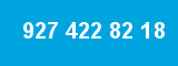 927 422 82 18 927 422 82 18